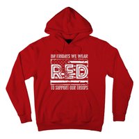 On Fridays We Wear Red To Support Our Troops Red Friday Hoodie