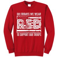 On Fridays We Wear Red To Support Our Troops Red Friday Sweatshirt