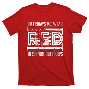 On Fridays We Wear Red To Support Our Troops Red Friday T-Shirt