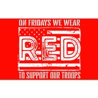 On Fridays We Wear Red To Support Our Troops Red Friday Bumper Sticker