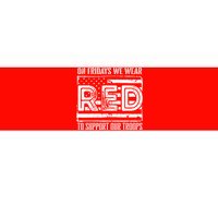 On Fridays We Wear Red To Support Our Troops Red Friday Bumper Sticker