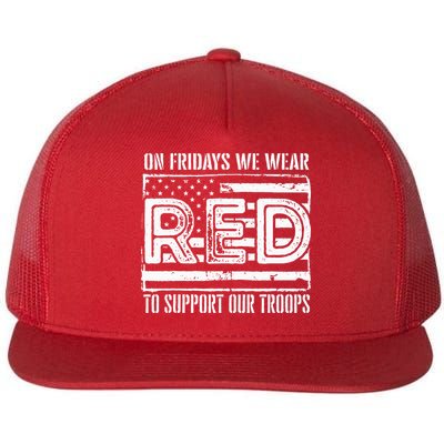 On Fridays We Wear Red To Support Our Troops Red Friday Flatbill Hat