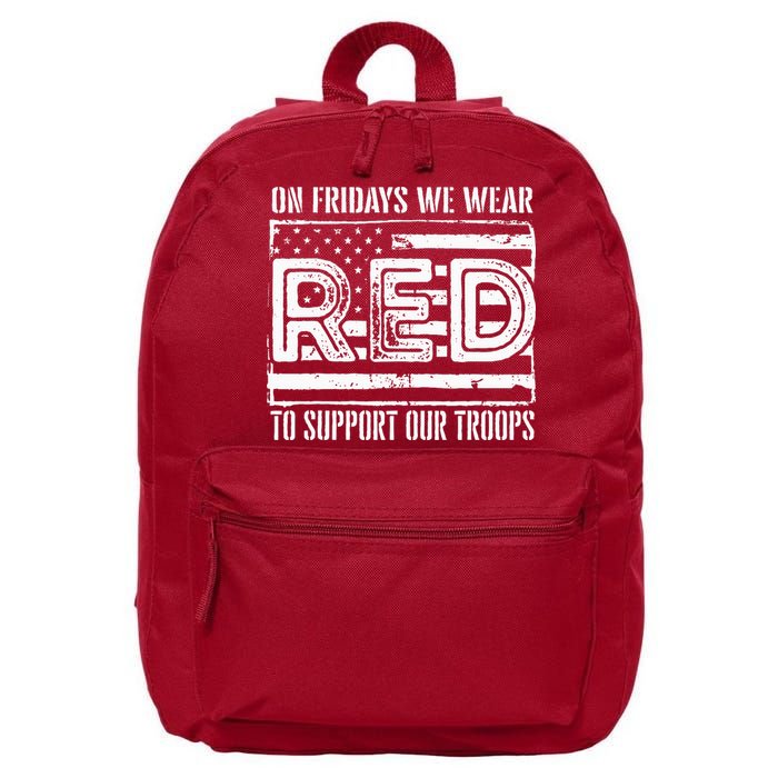 On Fridays We Wear Red To Support Our Troops Red Friday 16 in Basic Backpack