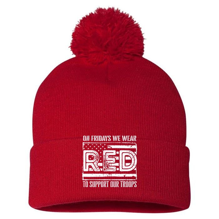 On Fridays We Wear Red To Support Our Troops Red Friday Pom Pom 12in Knit Beanie