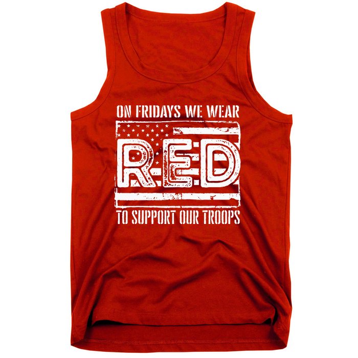 On Fridays We Wear Red To Support Our Troops Red Friday Tank Top