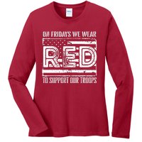 On Fridays We Wear Red To Support Our Troops Red Friday Ladies Long Sleeve Shirt