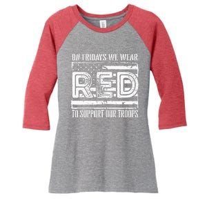 On Fridays We Wear Red To Support Our Troops Red Friday Women's Tri-Blend 3/4-Sleeve Raglan Shirt