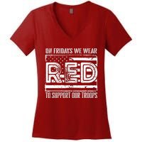 On Fridays We Wear Red To Support Our Troops Red Friday Women's V-Neck T-Shirt