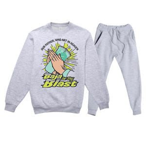 Our Father Who Art In Heaven Baja Be Thy Blast Premium Crewneck Sweatsuit Set