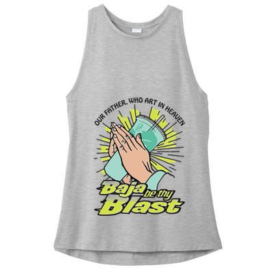 Our Father Who Art In Heaven Baja Be Thy Blast Ladies PosiCharge Tri-Blend Wicking Tank