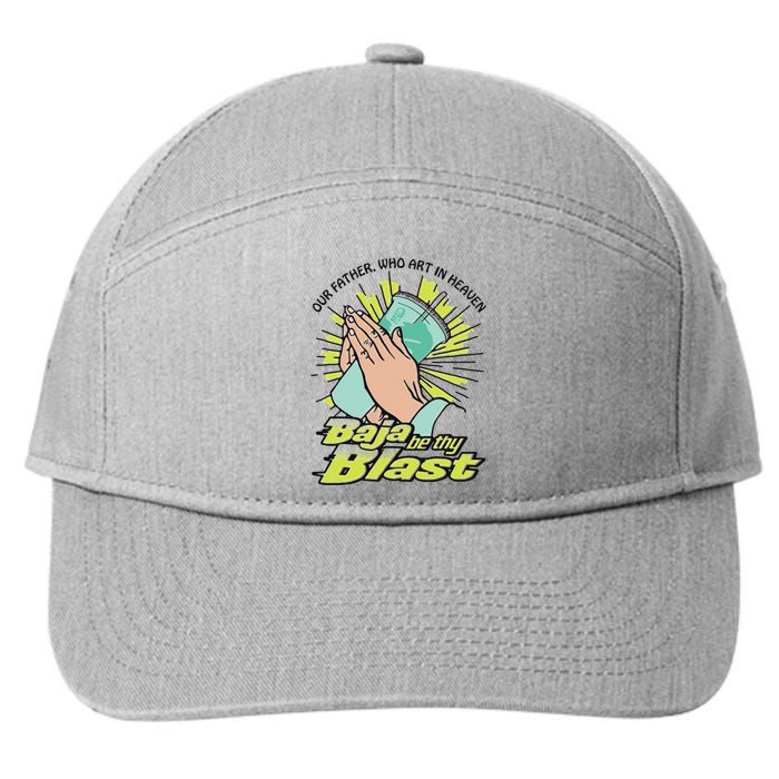 Our Father Who Art In Heaven Baja Be Thy Blast 7-Panel Snapback Hat