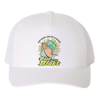 Our Father Who Art In Heaven Baja Be Thy Blast Yupoong Adult 5-Panel Trucker Hat