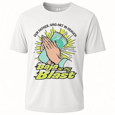 Our Father Who Art In Heaven Baja Be Thy Blast Performance Shirt