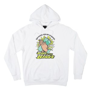 Our Father Who Art In Heaven Baja Be Thy Blast Hoodie