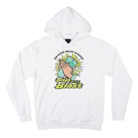 Our Father Who Art In Heaven Baja Be Thy Blast Hoodie