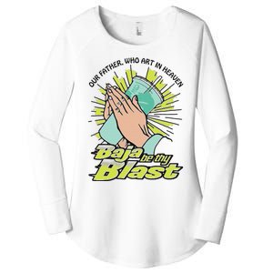 Our Father Who Art In Heaven Baja Be Thy Blast Women's Perfect Tri Tunic Long Sleeve Shirt