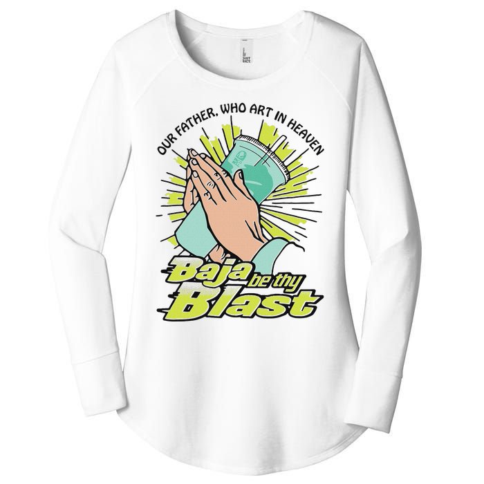 Our Father Who Art In Heaven Baja Be Thy Blast Women's Perfect Tri Tunic Long Sleeve Shirt