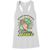 Our Father Who Art In Heaven Baja Be Thy Blast Women's Racerback Tank