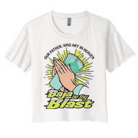 Our Father Who Art In Heaven Baja Be Thy Blast Women's Crop Top Tee