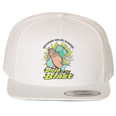 Our Father Who Art In Heaven Baja Be Thy Blast Wool Snapback Cap