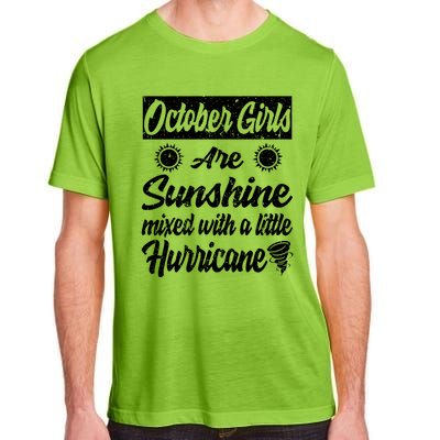 October Girls Are Sunshine Mixed With A Little Hurricane Cute Gift Adult ChromaSoft Performance T-Shirt