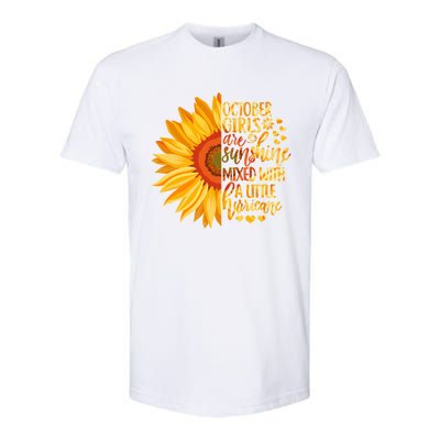 October Girls Are Sunshine Mixed With Little Hurricane Great Gift Softstyle CVC T-Shirt