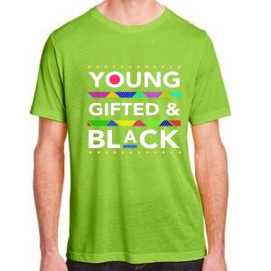 Oung Gifted Black Black Girl Magic And Black History Month Adult ChromaSoft Performance T-Shirt