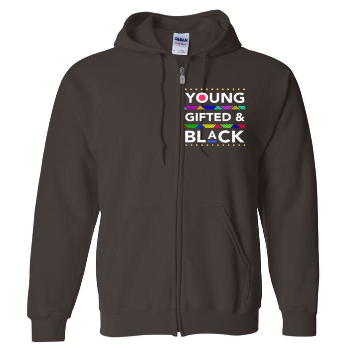 Oung Gifted Black Black Girl Magic And Black History Month Full Zip Hoodie