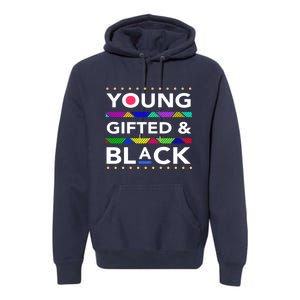 Oung Gifted Black Black Girl Magic And Black History Month Premium Hoodie