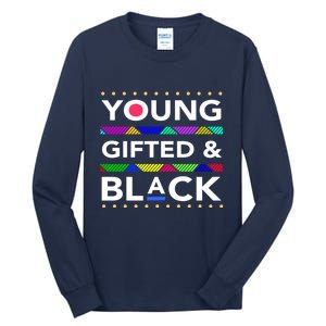 Oung Gifted Black Black Girl Magic And Black History Month Tall Long Sleeve T-Shirt