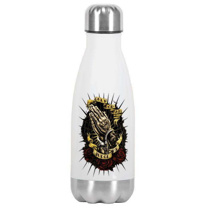 Only God Can Judge Me Pray Swag Cool Stainless Steel Insulated Water Bottle