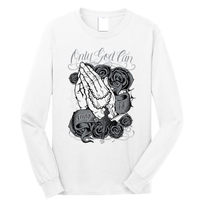 Only God Can Judge Me Chicano Graphic Art Long Sleeve Shirt