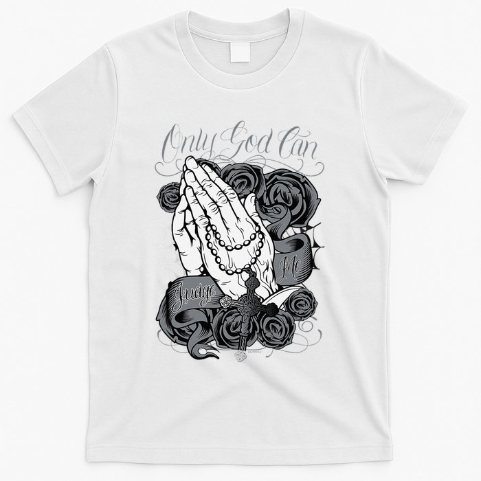 Only God Can Judge Me Chicano Graphic Art T-Shirt