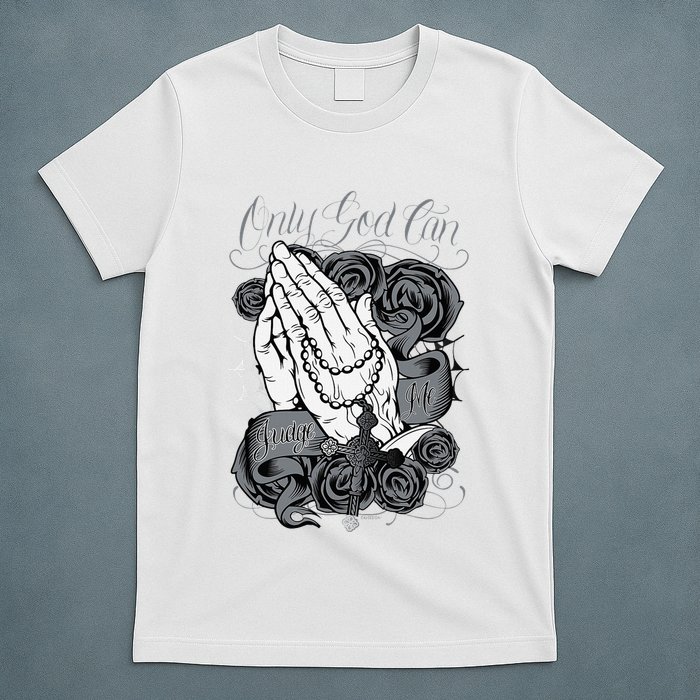 Only God Can Judge Me Chicano Graphic Art T-Shirt