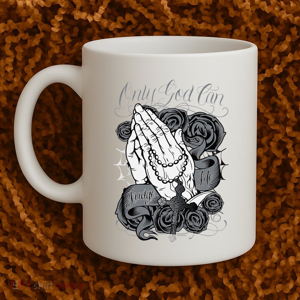 Only God Can Judge Me Chicano Low Rider Graphic Art Mug
