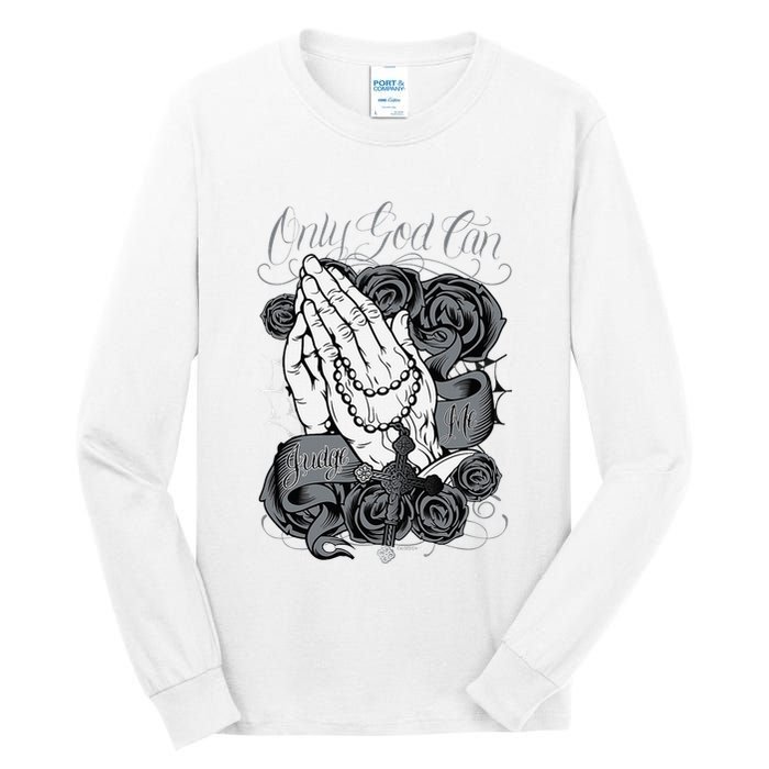 Only God Can Judge Me Chicano Graphic Art Tall Long Sleeve T-Shirt