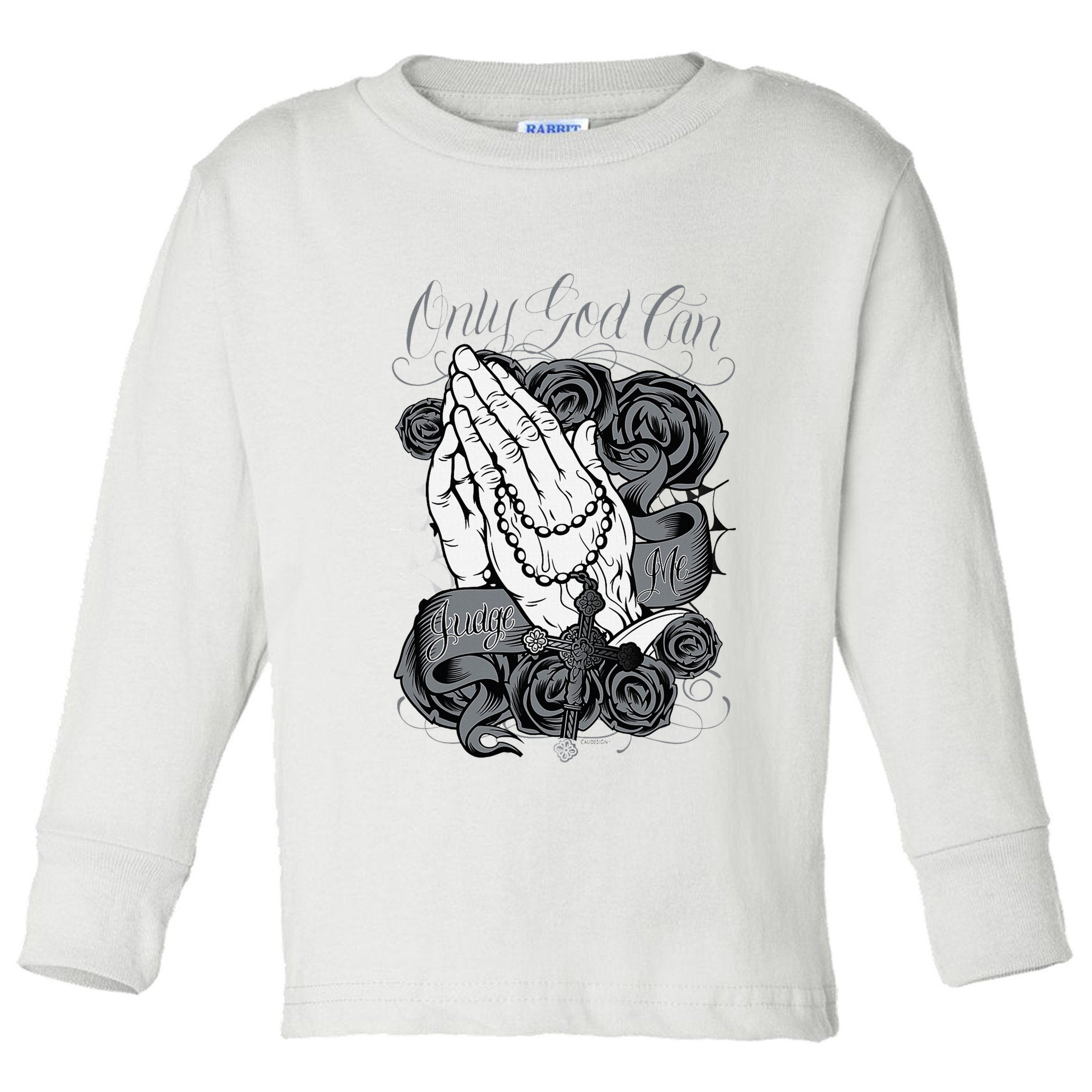 Only God Can Judge Me Chicano Graphic Art Toddler Long Sleeve Shirt