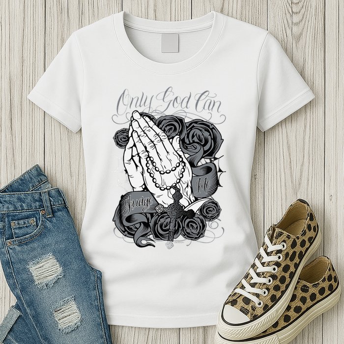 Only God Can Judge Me Chicano Graphic Art Womens T-Shirt