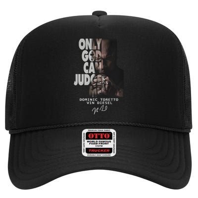 Only God Can Judge Me Dominic Toretto Vin Diesel High Crown Mesh Back Trucker Hat