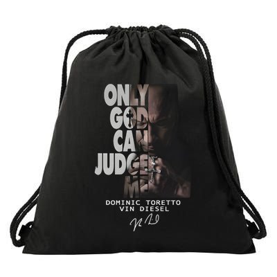 Only God Can Judge Me Dominic Toretto Vin Diesel Drawstring Bag