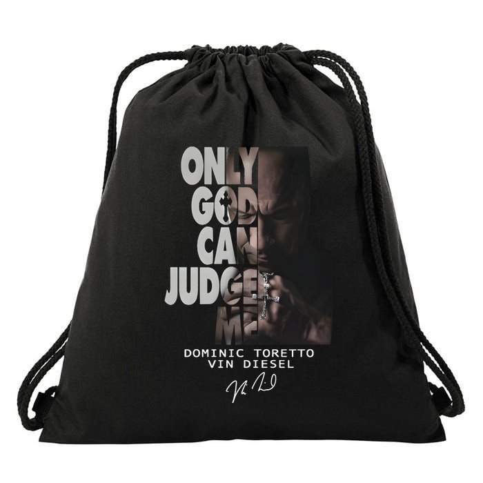 Only God Can Judge Me Dominic Toretto Vin Diesel Drawstring Bag