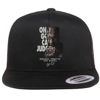 Only God Can Judge Me Dominic Toretto Vin Diesel Flat Bill Trucker Hat