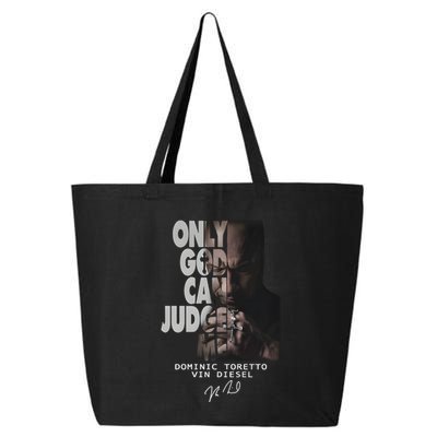 Only God Can Judge Me Dominic Toretto Vin Diesel 25L Jumbo Tote
