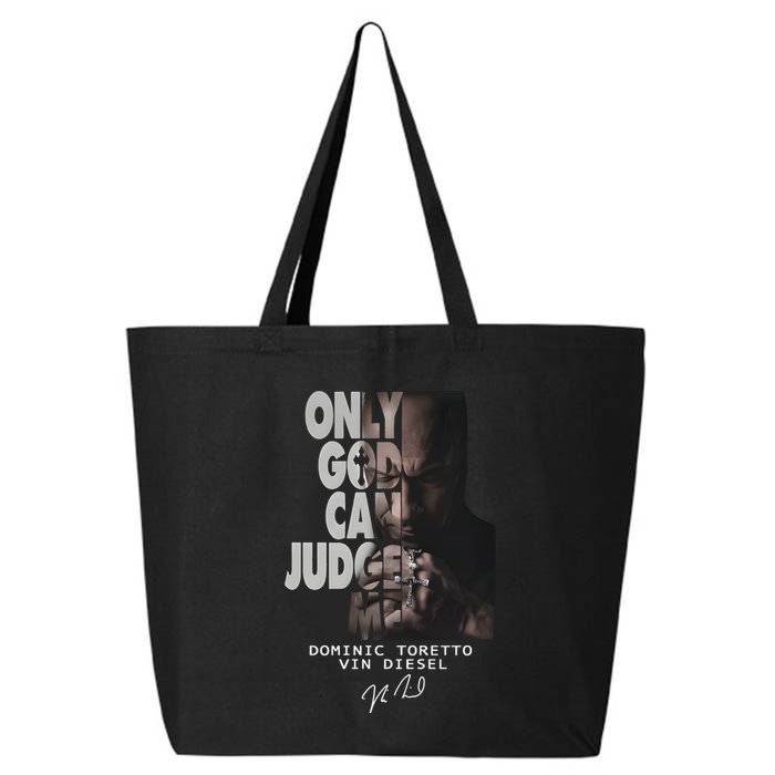 Only God Can Judge Me Dominic Toretto Vin Diesel 25L Jumbo Tote