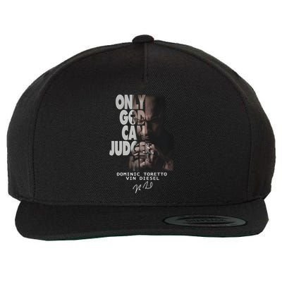 Only God Can Judge Me Dominic Toretto Vin Diesel Wool Snapback Cap