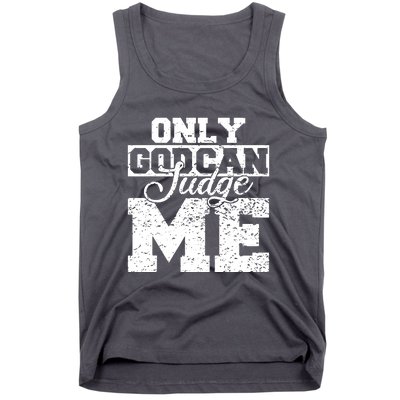 Only God Can Judge Me Tank Top