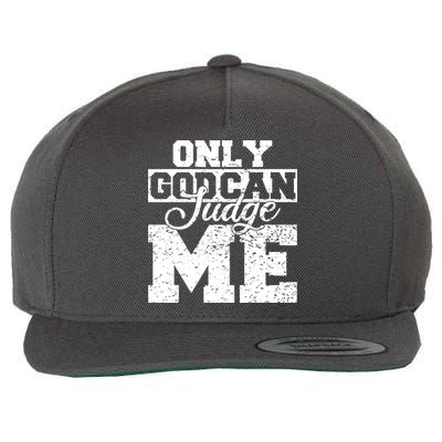 Only God Can Judge Me Wool Snapback Cap