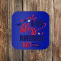 Only God Can Bless America Not Biden Trump Biden Gift Coaster