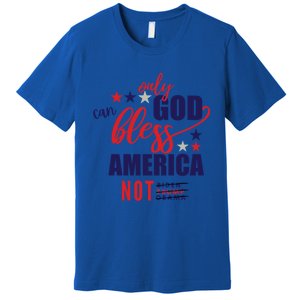 Only God Can Bless America Not Biden Trump Biden Gift Premium T-Shirt