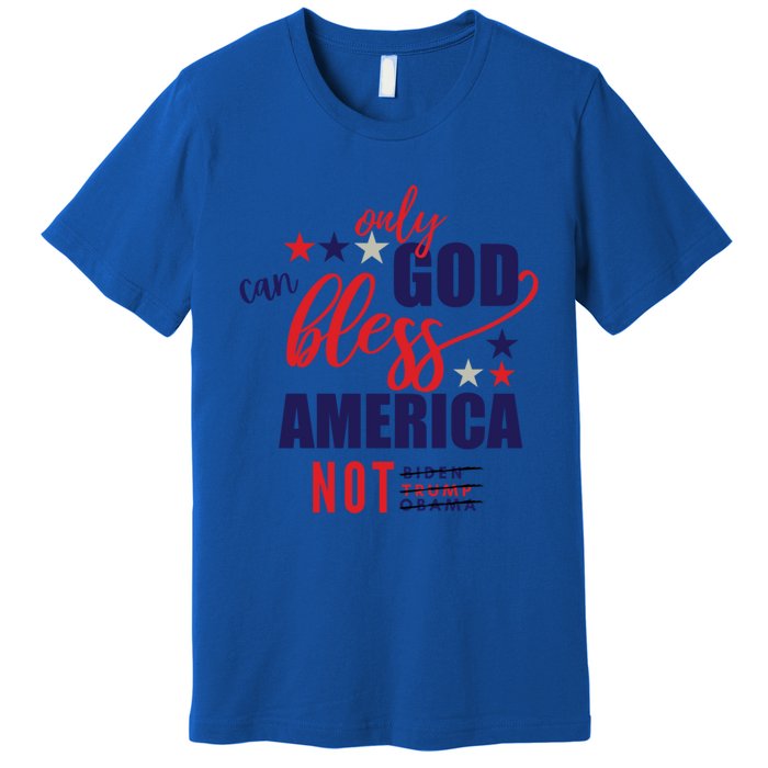 Only God Can Bless America Not Biden Trump Biden Gift Premium T-Shirt